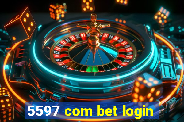 5597 com bet login